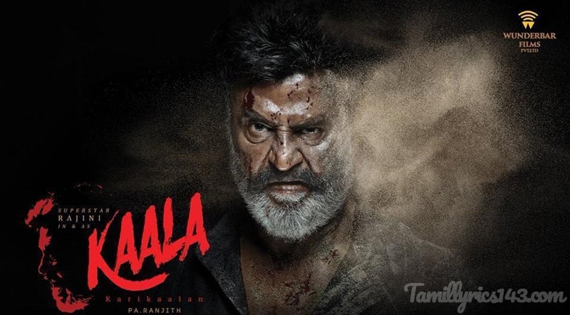 Kaala Tamil Movie Songs Lyrics