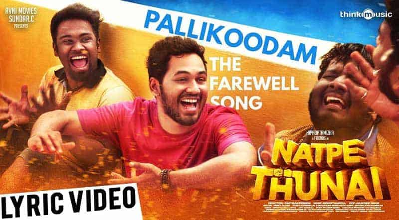 Pallikoodam Song Lyrics From Natpe Thunai Movie Pallikoodam Song Lyrics From Natpe Thunai