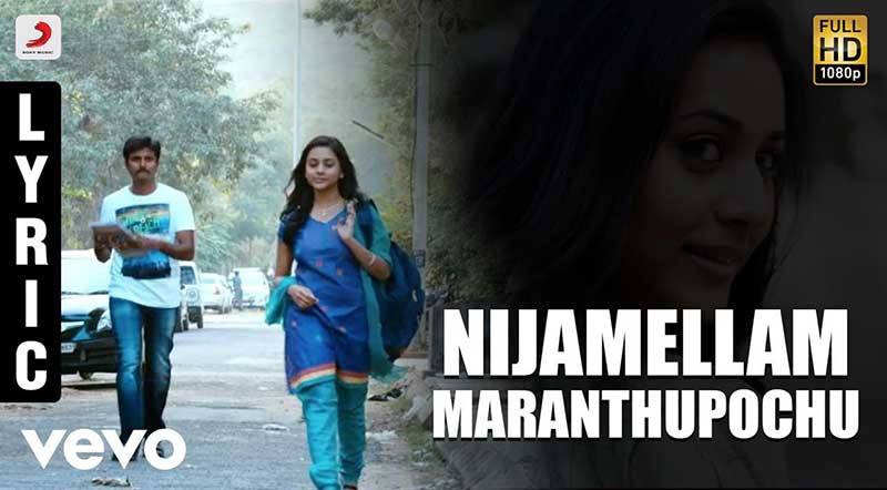 Nijamellam Maranthupochu Song Lyrics From Ethir Neechal Movie Nijamellam Maranthupochu Song Lyrics From Ethir Neechal
